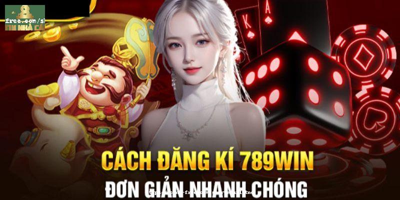 Đăng ký 789Win - Hướng dẫn tạo tài khoản nhận ngay 199K