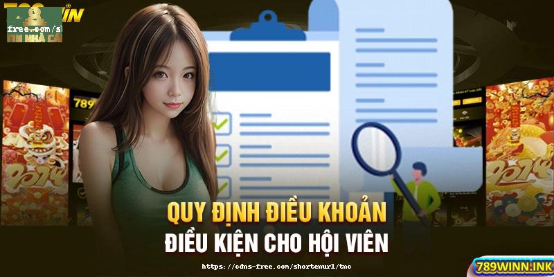 Điều khoản và điều kiện 789win khi đăng ký thành viên